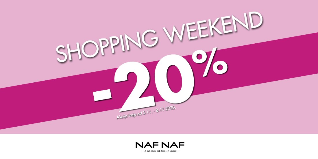 Shopping weekend <br/> u Naf Nafu