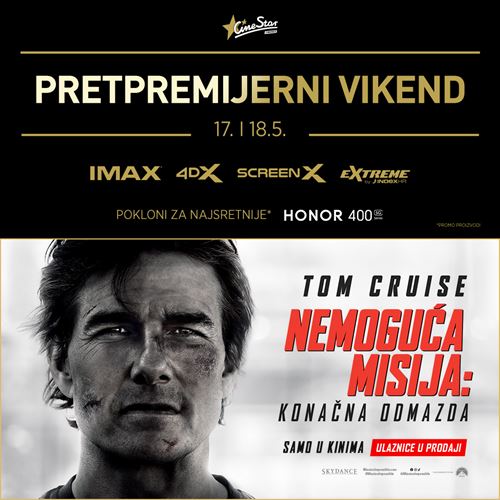 CineStar MISSION IMPOSSIBLE pretpremijerni vikend