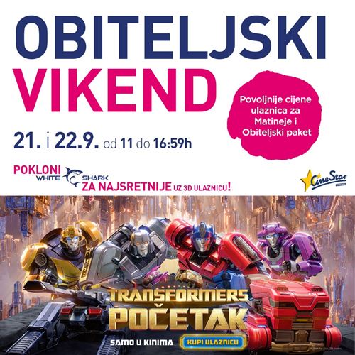 OBITELJSKI VIKEND<br/>TRANSFORMERS: ONE