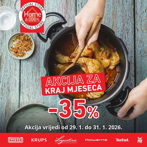 AKCIJA ZA KRAJ MJESECA u Home&Cook