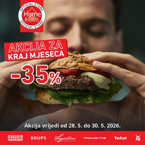 AKCIJA ZA KRAJ MJESECA u Home&Cook