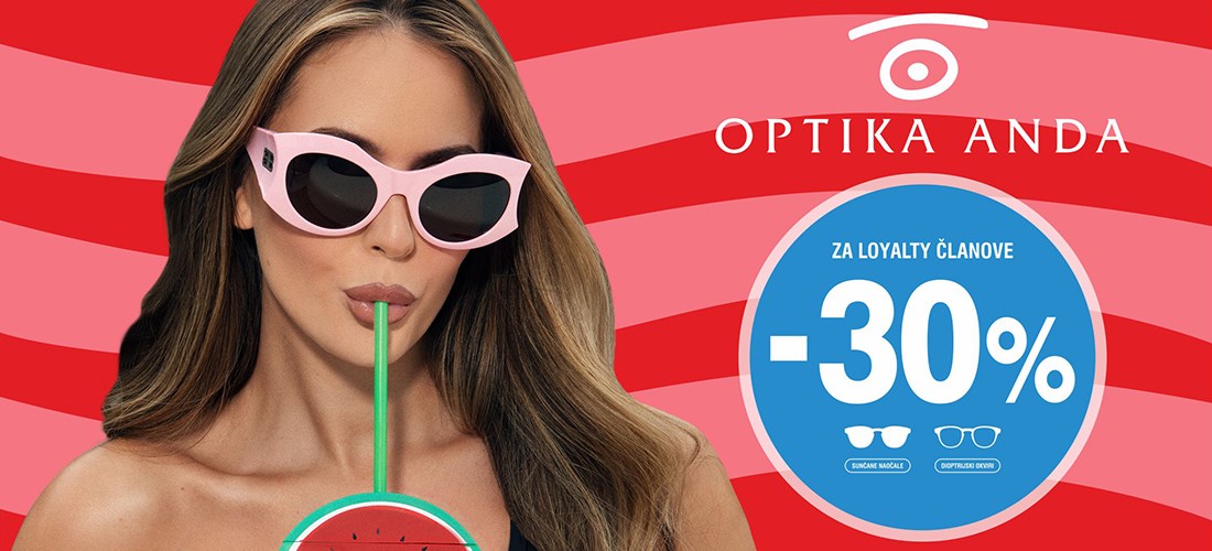 30% popusta<br/>u Optici Anda 