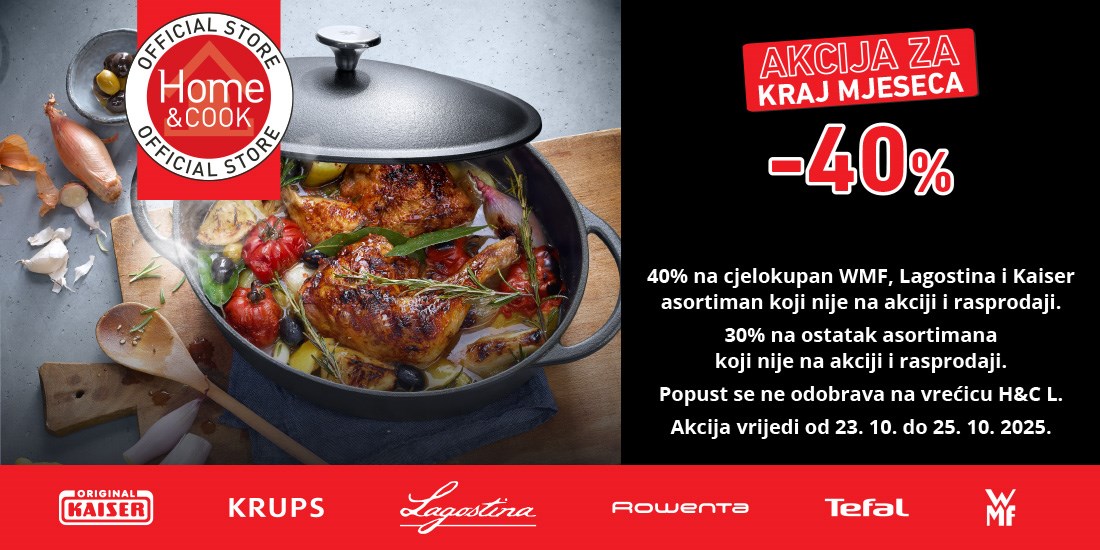 AKCIJA ZA KRAJ MJESECA u Home & Cook