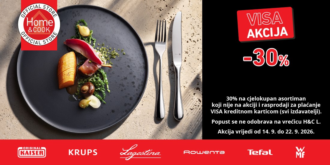 VISA AKCIJA u Home&Cook