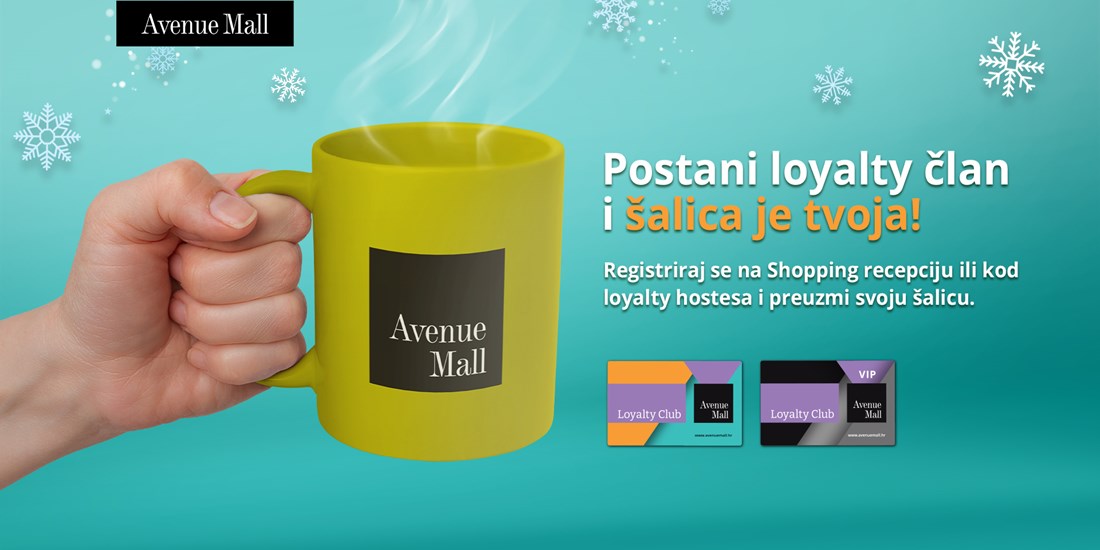 Postani član Avenue Mall Loyalty Cluba i preuzmi svoju šalicu