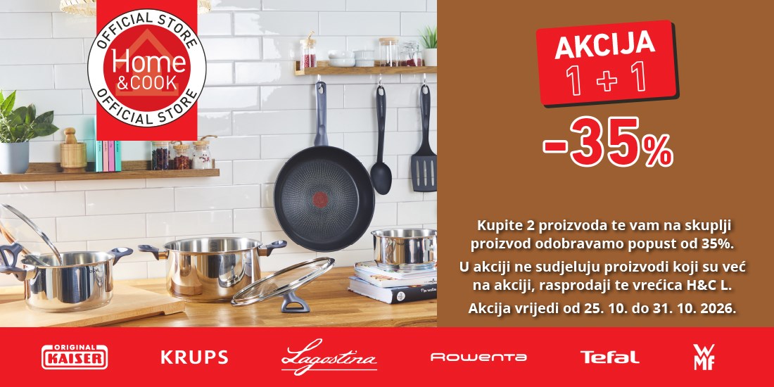 AKCIJA 1+1 u HOME&COOK