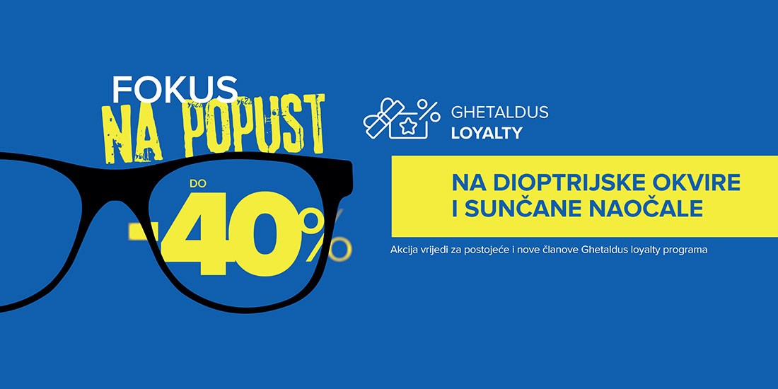 Fokus na popust <br/> u Ghetaldusu