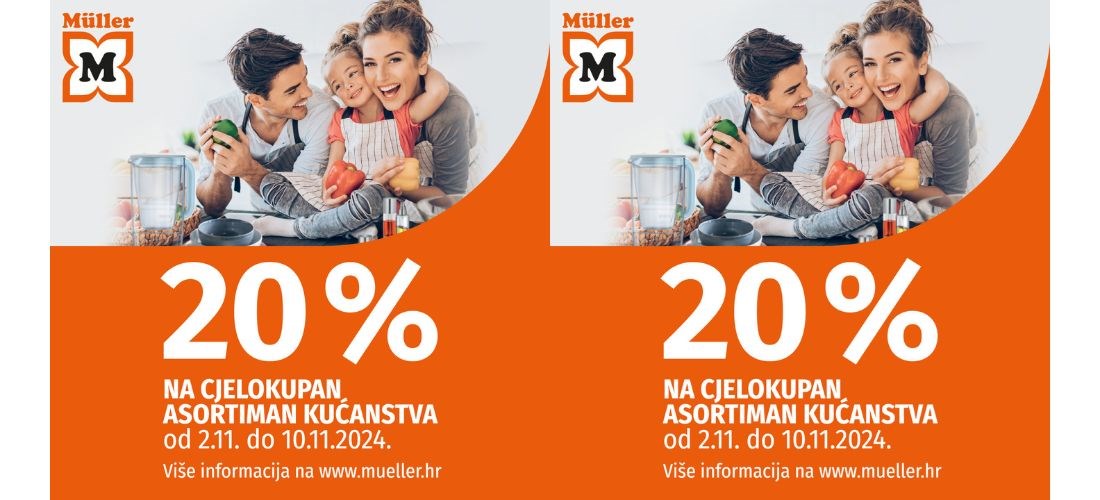 Müller: 20% popusta na <br/>cjelokupan asortiman kućanstva