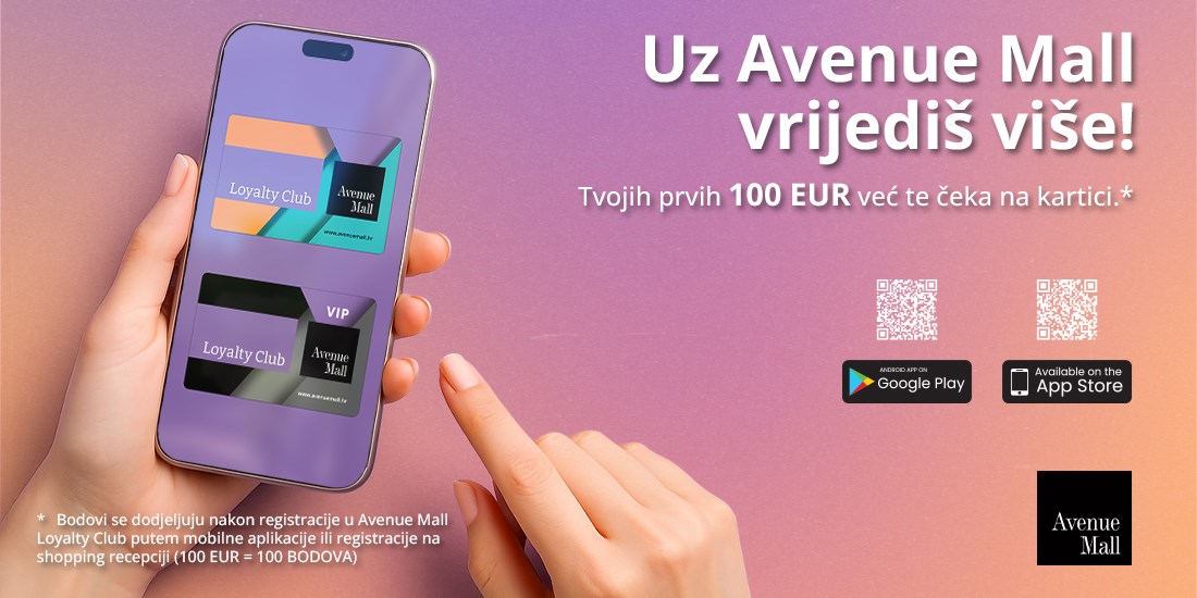 Uz Avenue Mall <br/> vrijediš više !