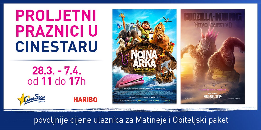 Proljetni praznici <br/> u CineStaru