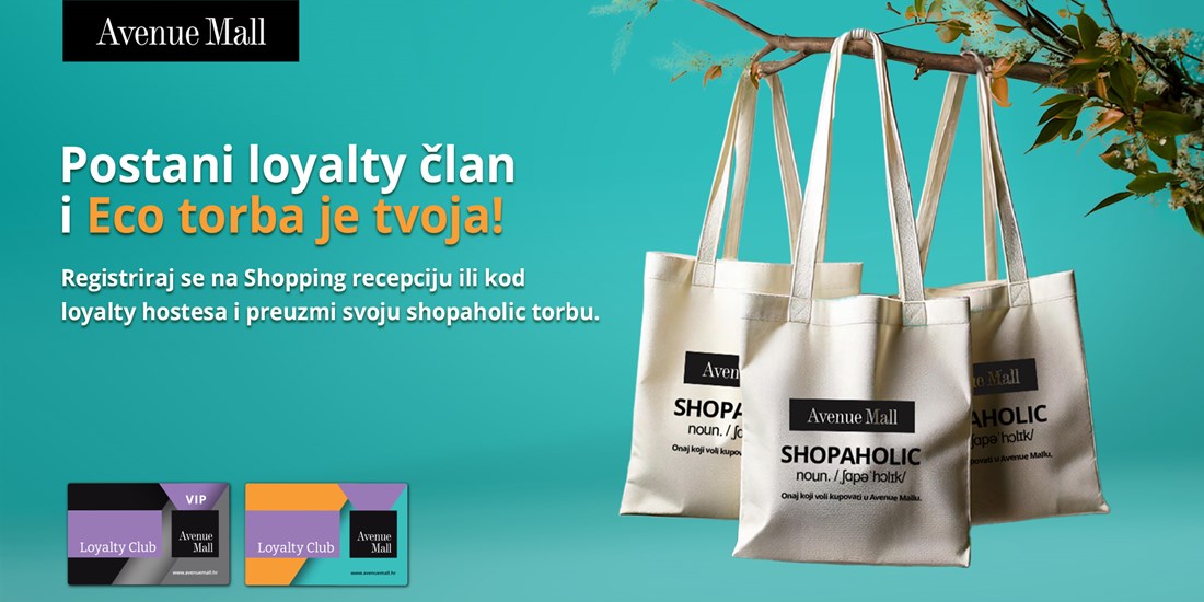 Postani član<br/> Avenue Mall Loyalty Cluba<br/> i preuzmi Eco torbu