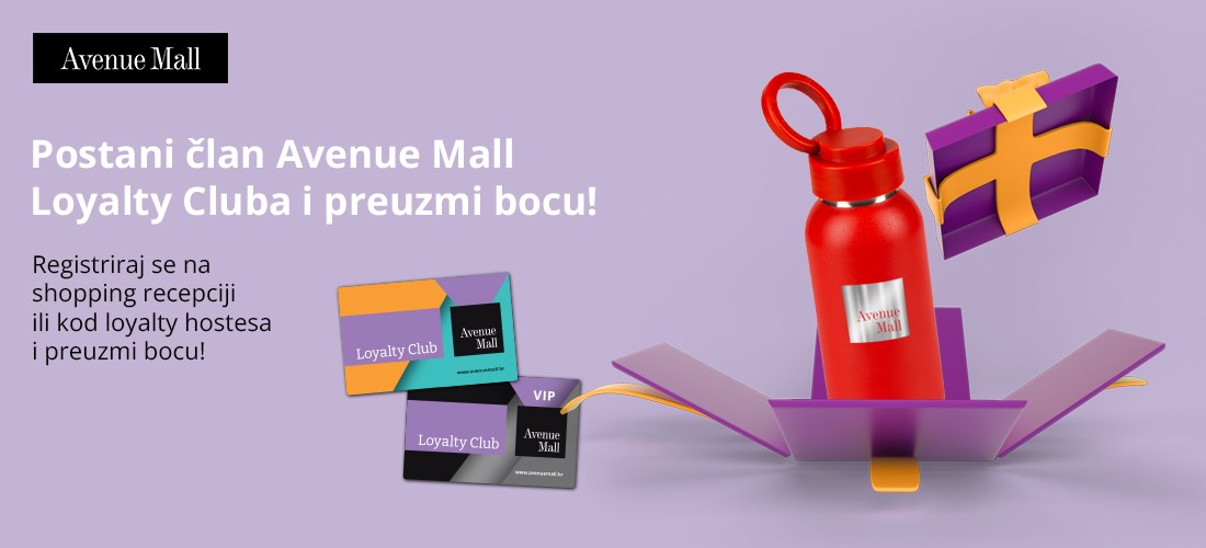 ​Postani član Avenue Mall Loyalty Cluba i preuzmi svoju bocu